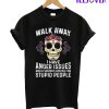 Funny For Woman Walk Away fro T-Shirt