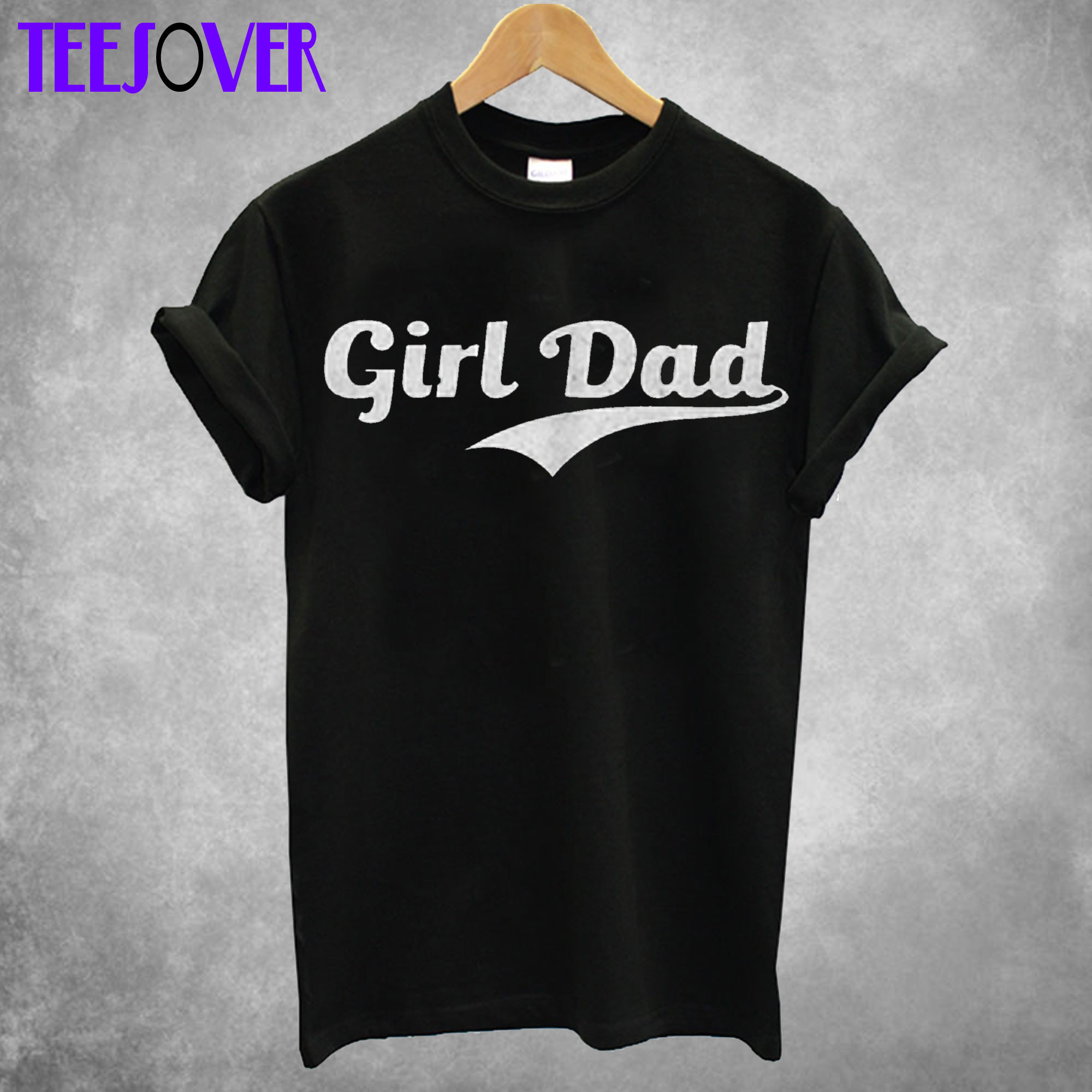 Girl Dad 2 T Shirt