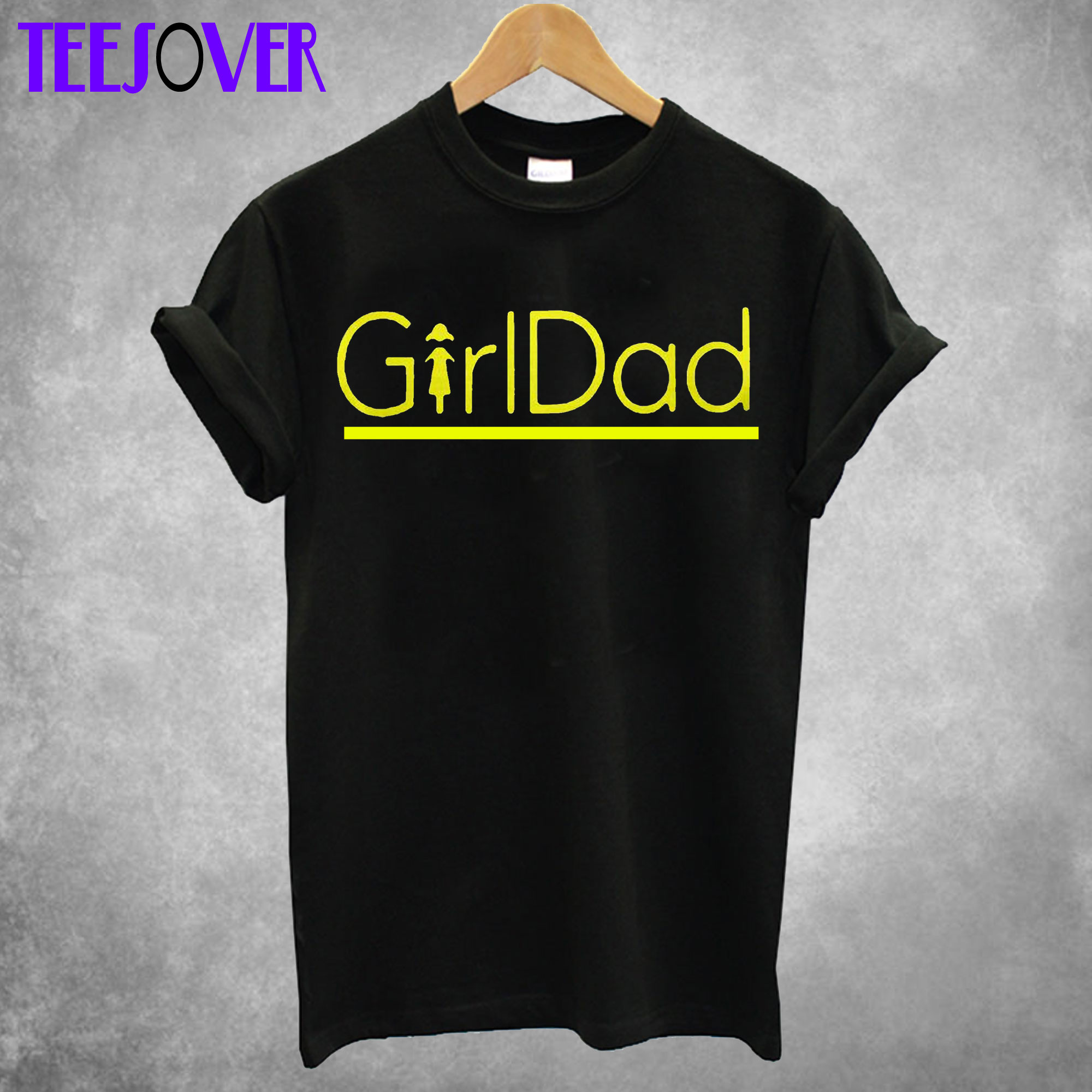 Girl Dad T Shirt