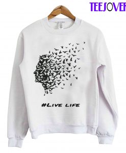 Live Life Sweatshirt