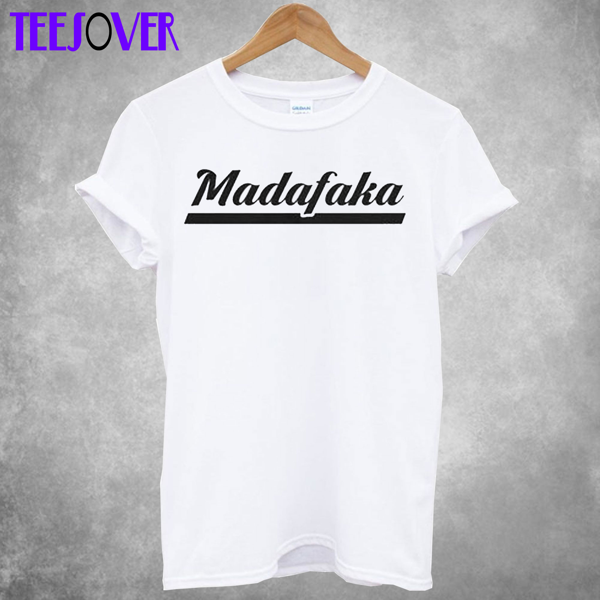 Madafaka Unisex T-Shirt