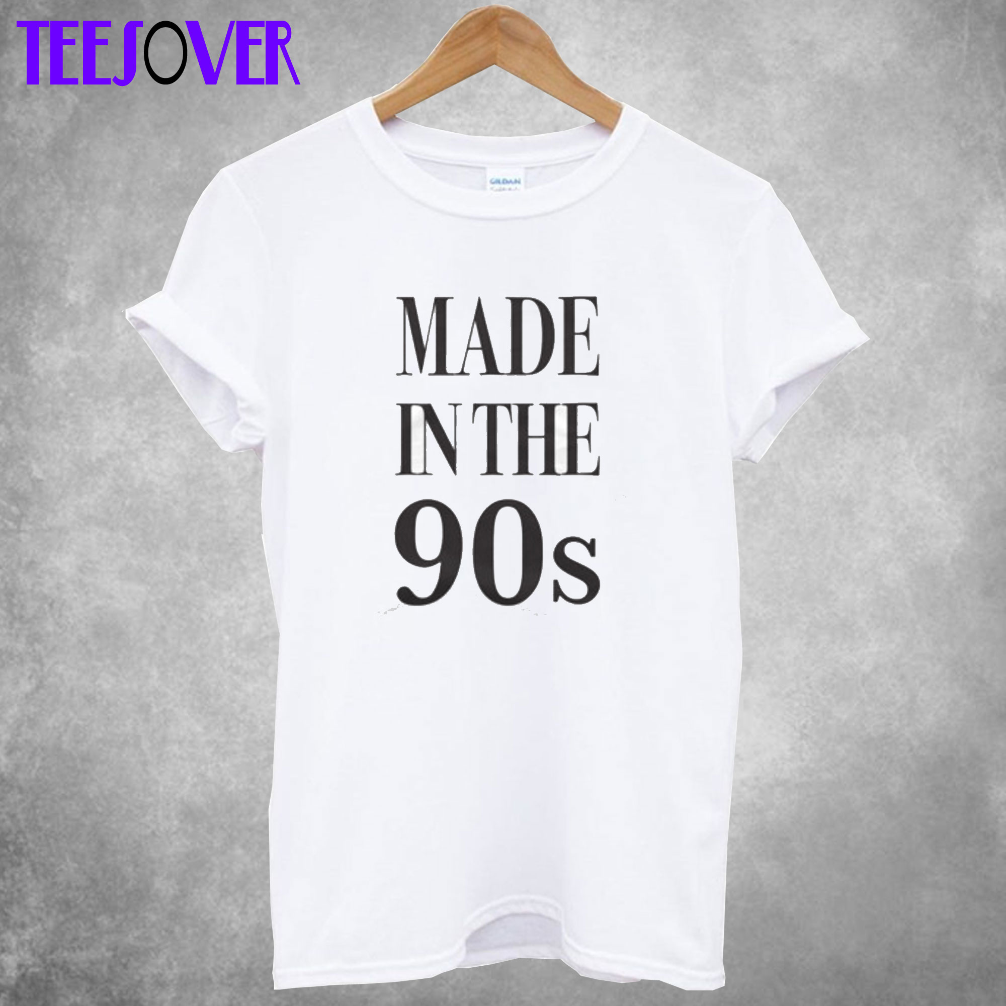 Made In The 90's T-Shirt