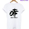 Otf Only The Family T-Shirt