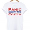 Panic At The Costco T-Shirt