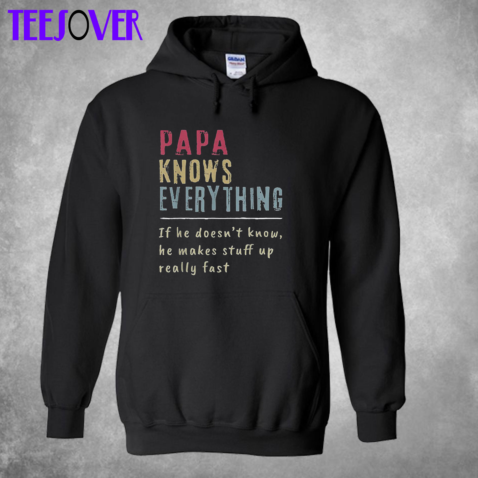 Papa Knows Everything If Vintage Hoodie