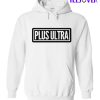 Plus Ultra Hoodie