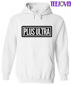 Plus Ultra Hoodie