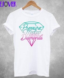 Pressure Diamonds T Shirt