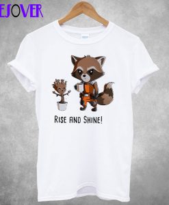 Rise And Shine Buddy T Shirt