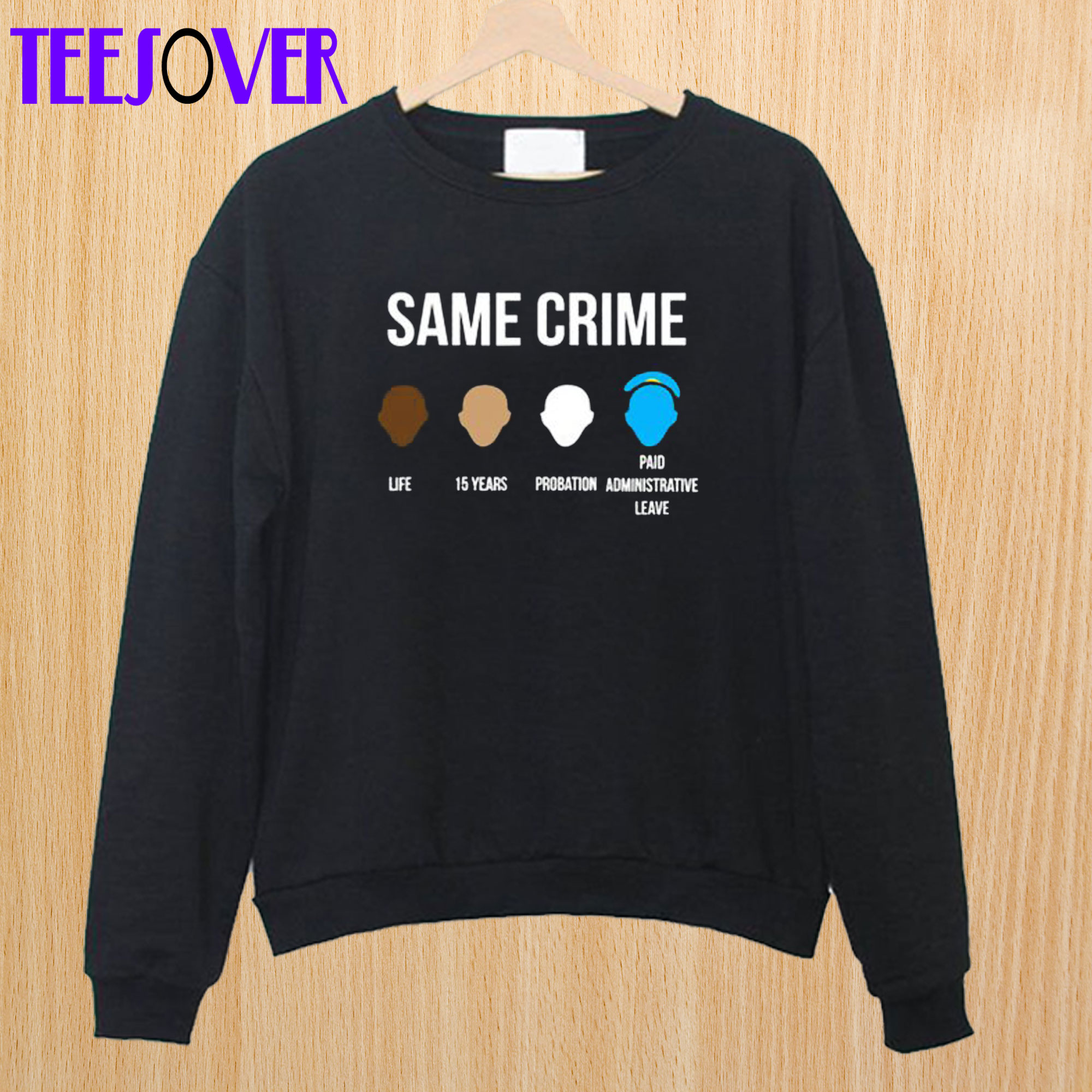 Same Crime Sweatshirt