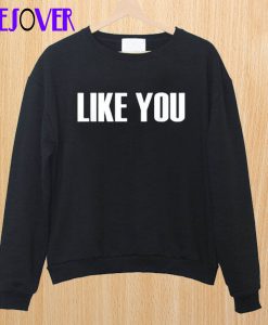 Savannah Guthrie Like You Sweatshirt