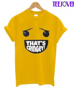 Thats Cringey Emoticon T-Shirt