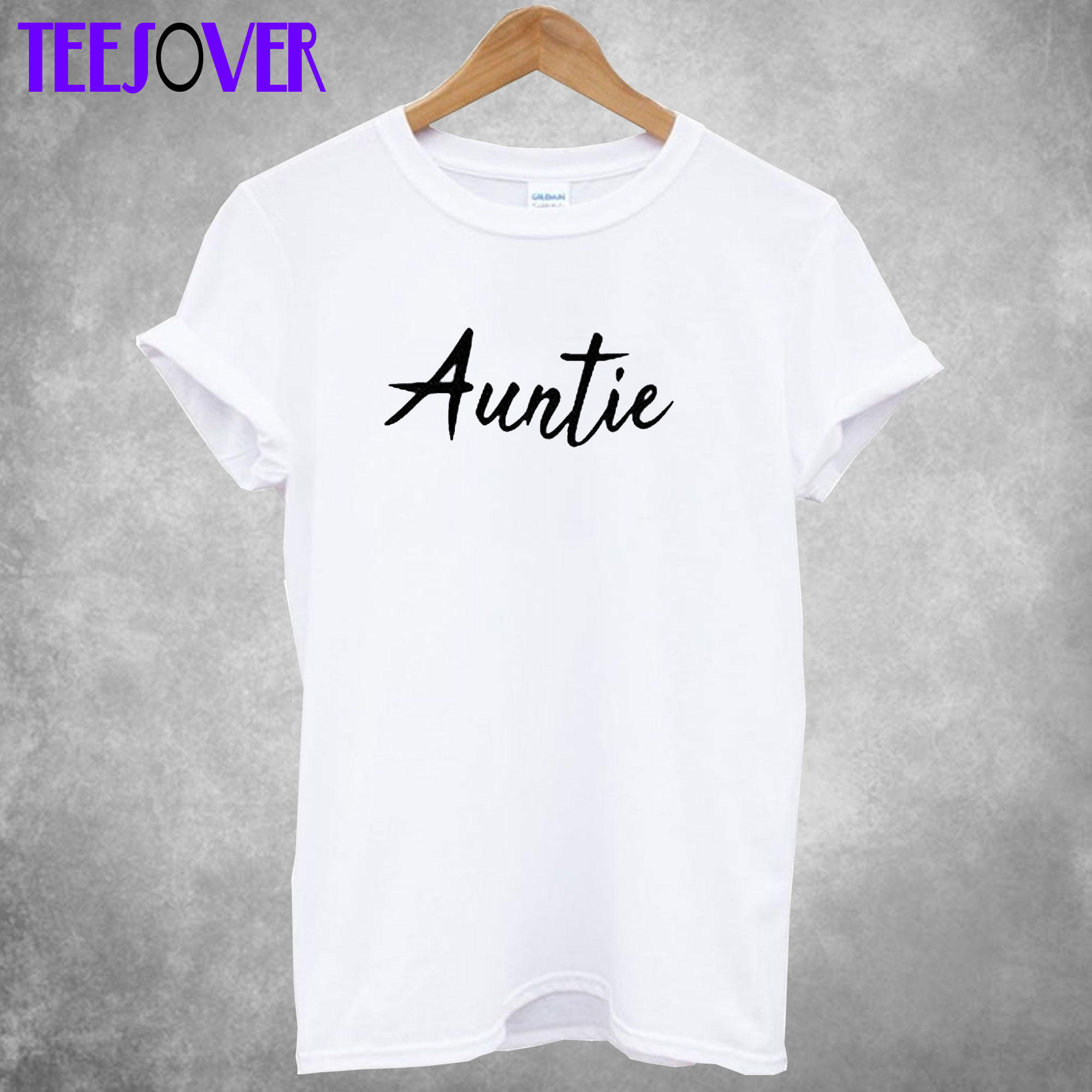 The Auntie Quote T-Shirt