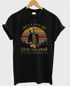 Tom Petty She’s A Good Girl Mama T Shirt