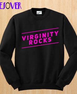 Virginity Rocks Sweatshirt