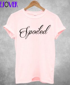 Spoiled Pink T-shirt