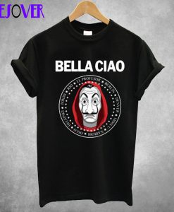 Bella Ciao La Casa De Papel T-Shirt