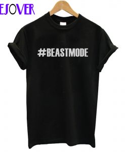 #Beastmode T-shirt