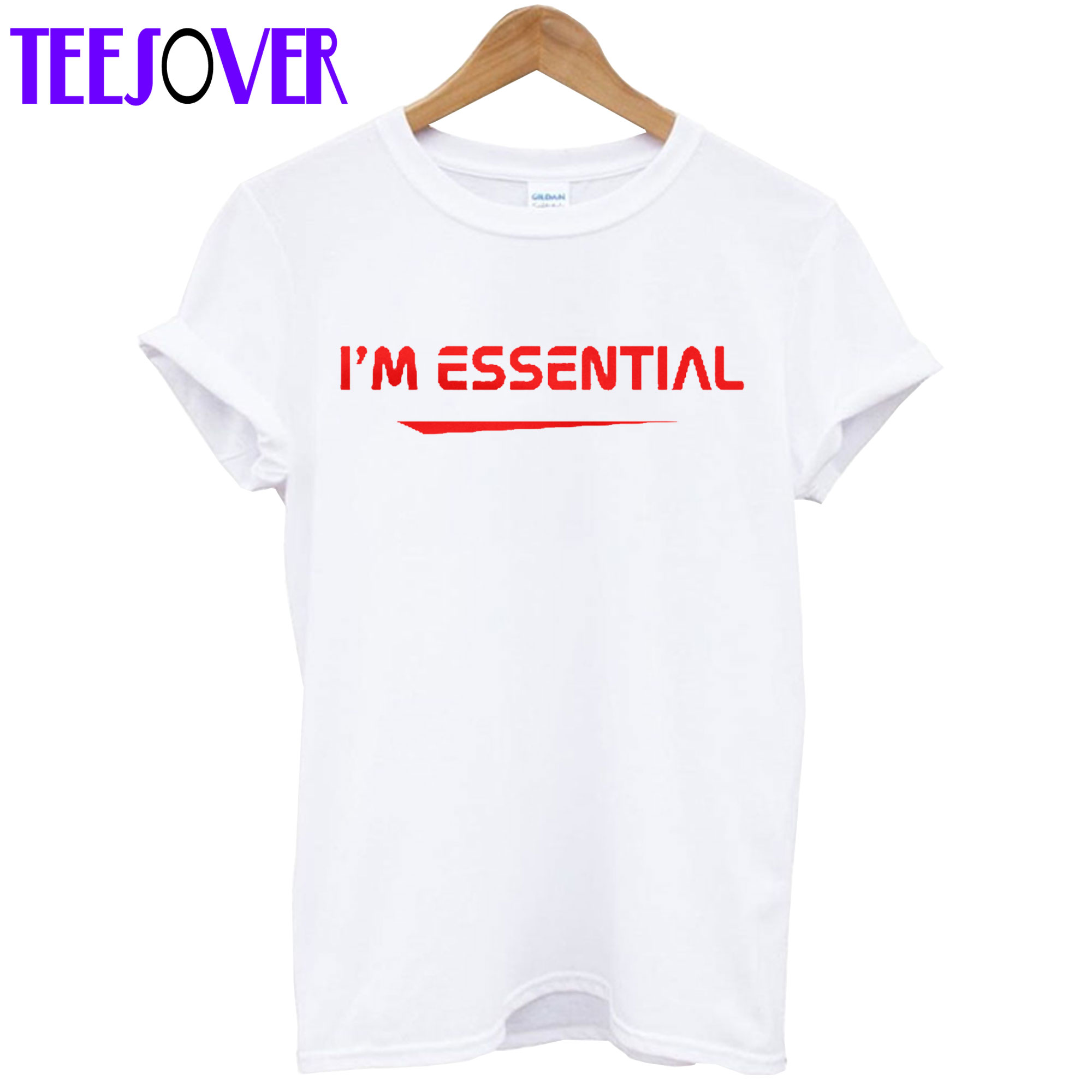 I’m Essential T shirt