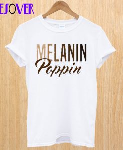 Melanin Poppin Hot Picks T-Shirt