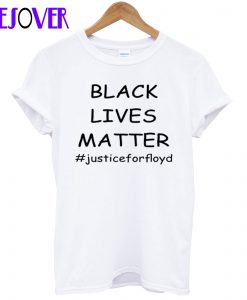 Black Lives Matter T Shirt