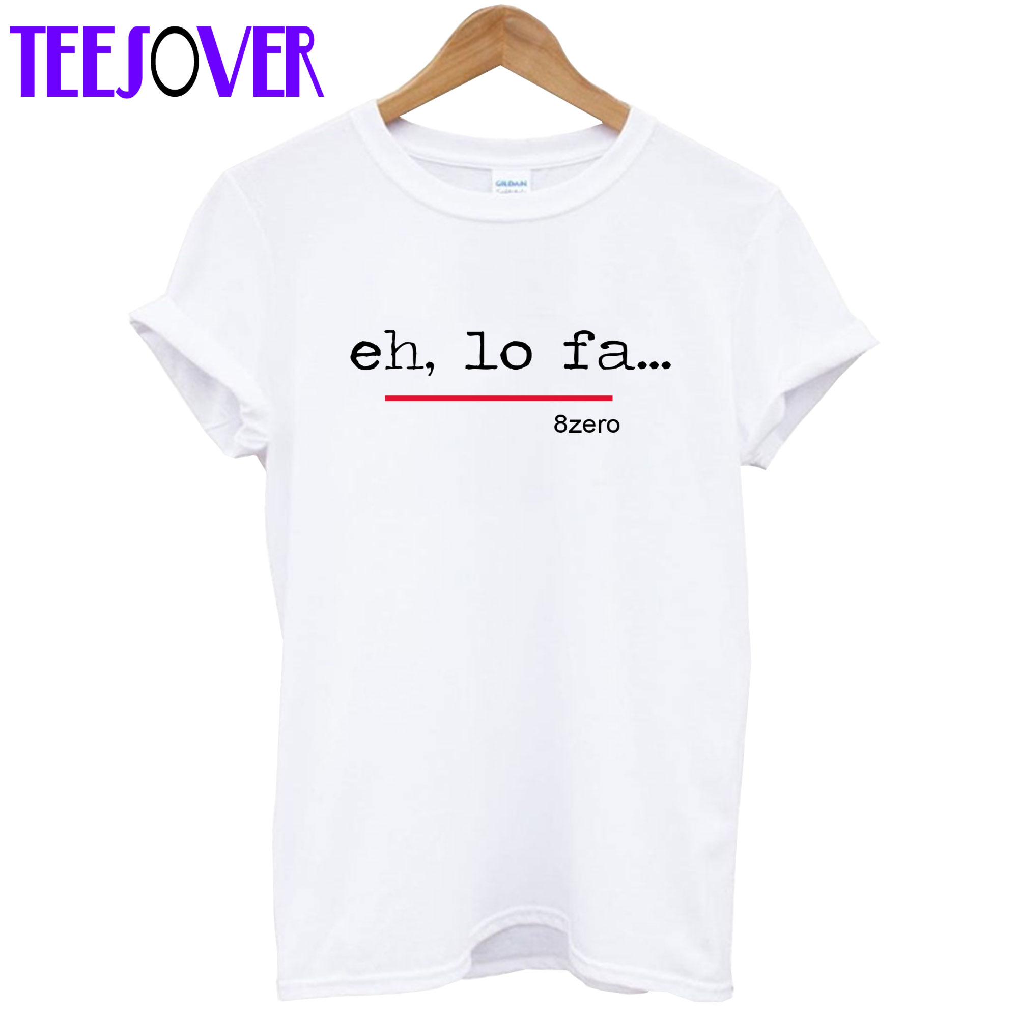 Eh Lo Fa T shirt