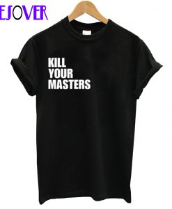 Killer Mike Kill Your Masters T-Shirt