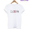 Loser-Lover It T-Shirt