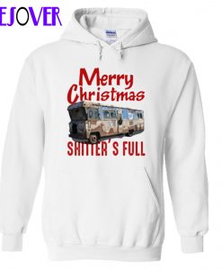 Merry Christmas Shitter’s Full Hoodie