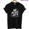 NO PLACE for HATE T-Shirt