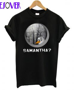 Olaf and Samantha Frozen 2 T shirt