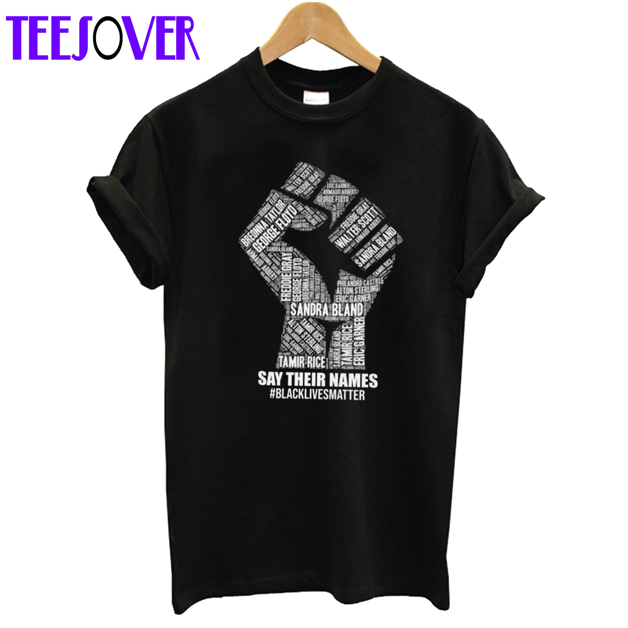 Say Their Names Black Lives Matter T Shirt