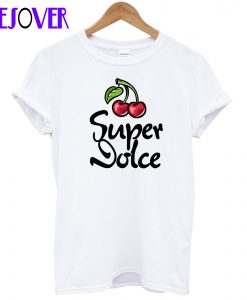 Super Dolce T Shirt