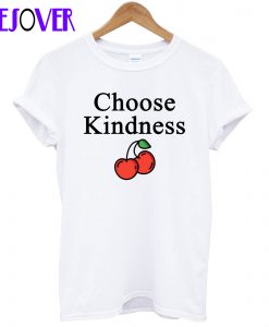 Choose Kindness T-Shirt