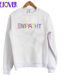 Empathy Sweatshirt