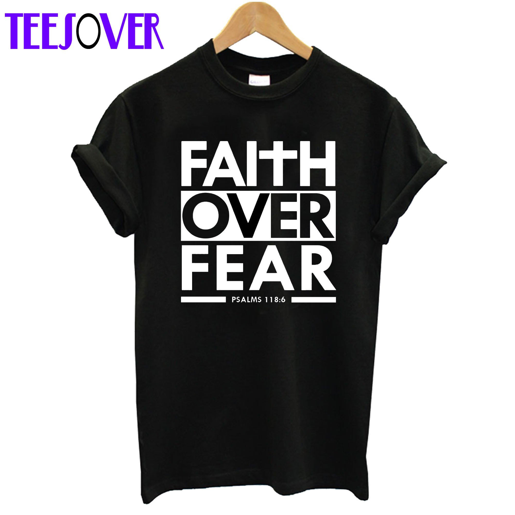 Faith Over Fear T-Shirt