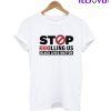 Stop Kkkilling T-Shirt