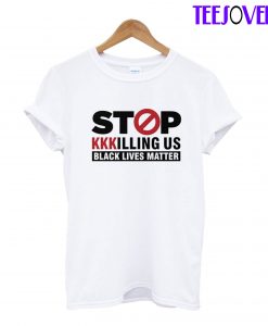 Stop Kkkilling T-Shirt