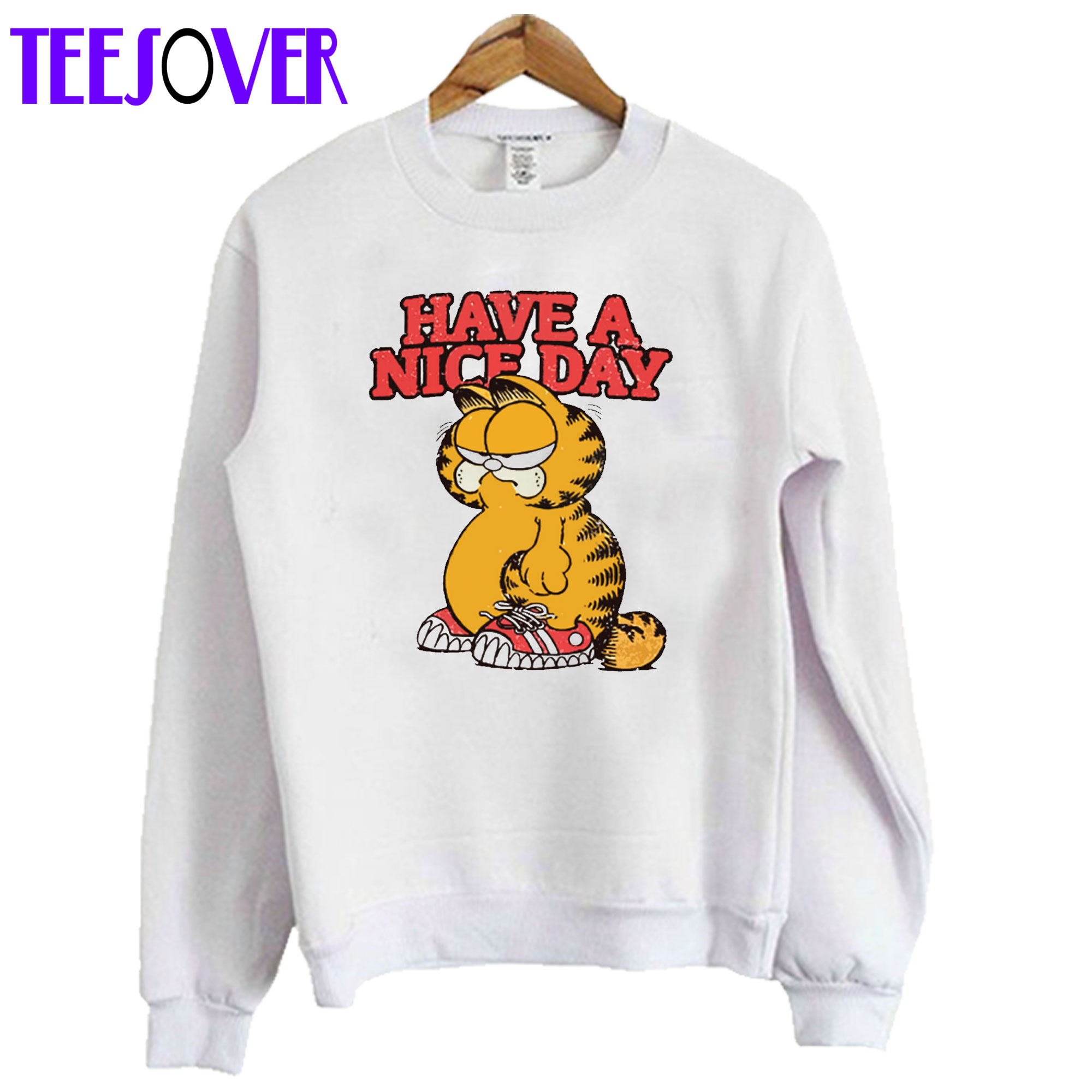 Garfield Cat Have A Nice Day Sweatshirt