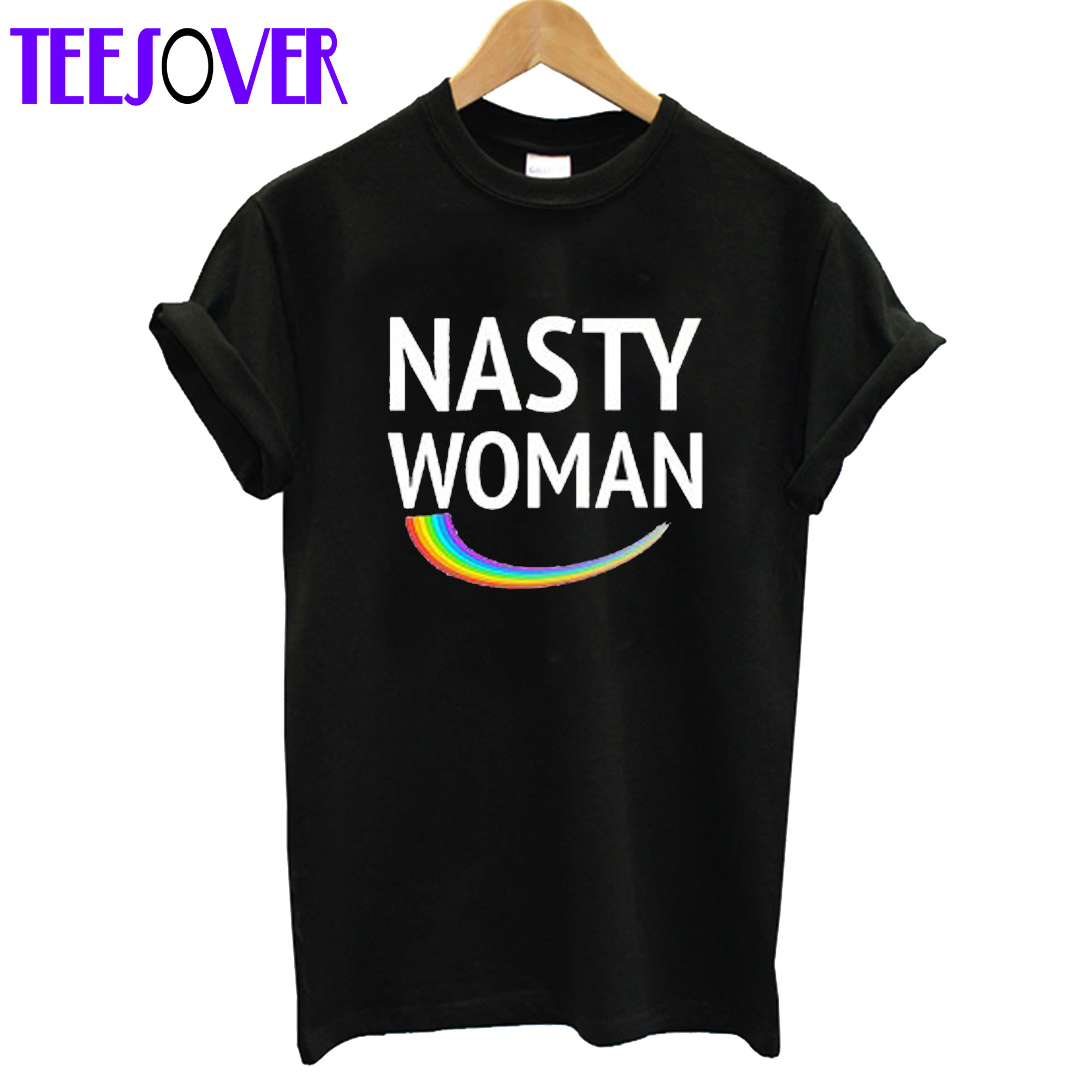 Nasty Woman Rainbow T-Shirt