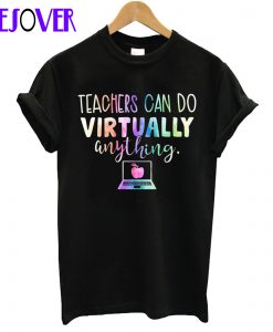 Teachers Can Do Virtually Anything Social Distancing Teacher T-Shirt