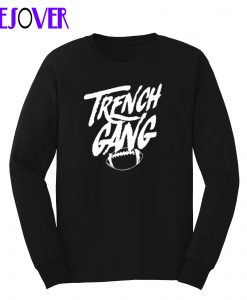 Trench Gang Sweatshirt