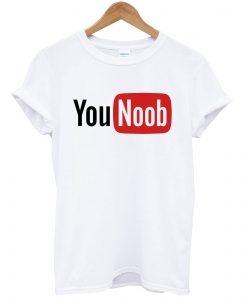 YouNoob T-Shirt