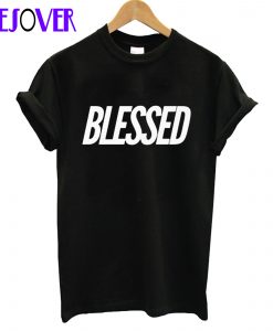 BLESSED T Shirt