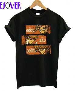 The Good Yugi The Bad Kaiba The Loser Joey Yu Gi Oh T-Shirt