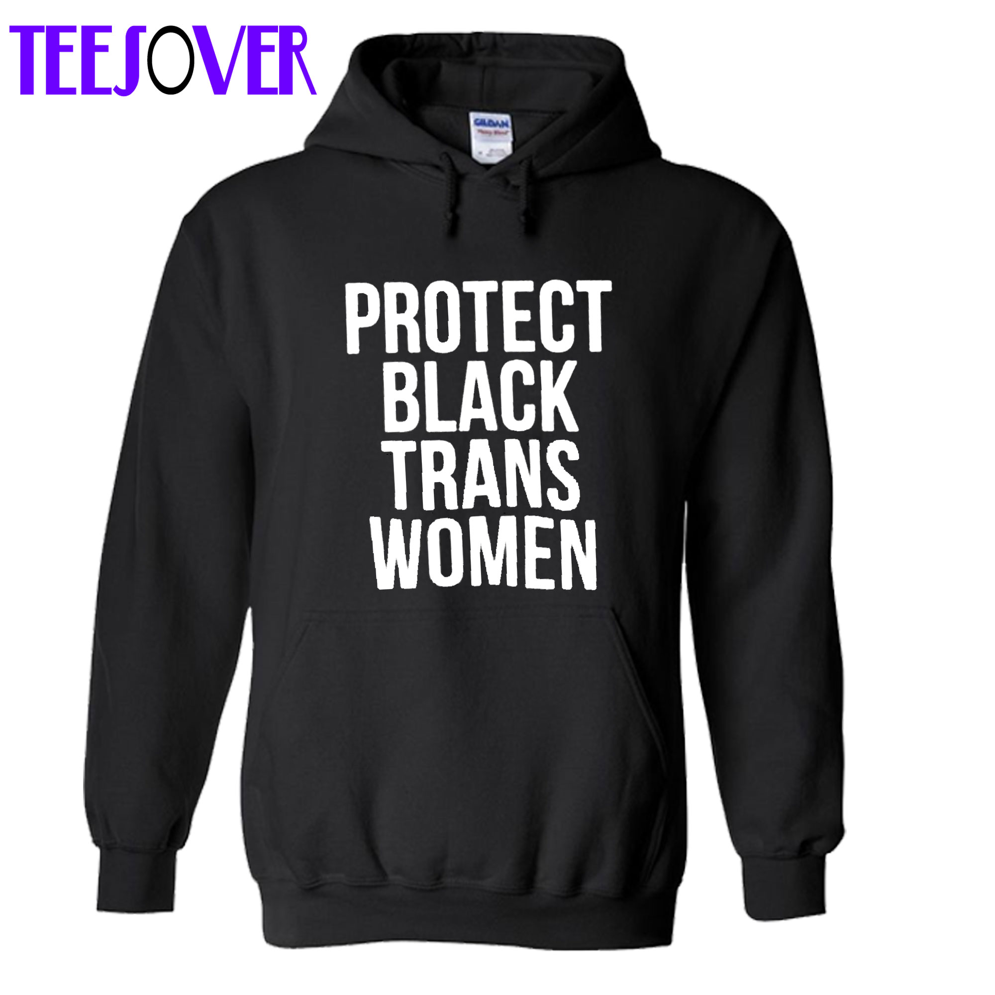 Protect Black Trans Women Hoodie