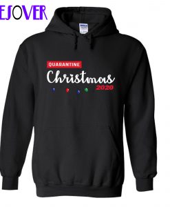 Quarantine Christmas 2020 Hoodie