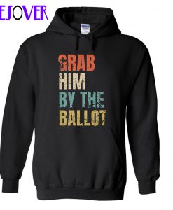 Distressed Grab Him By Ballot Hoodie