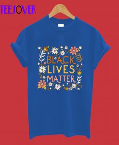 Black lives matter T-Shirt