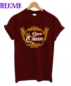 Deco Queen T-Shirt